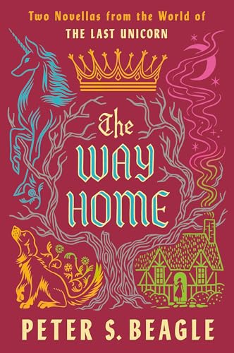 The Way Home: Two Novellas from the World of The Last Unicorn von Penguin Publishing Group